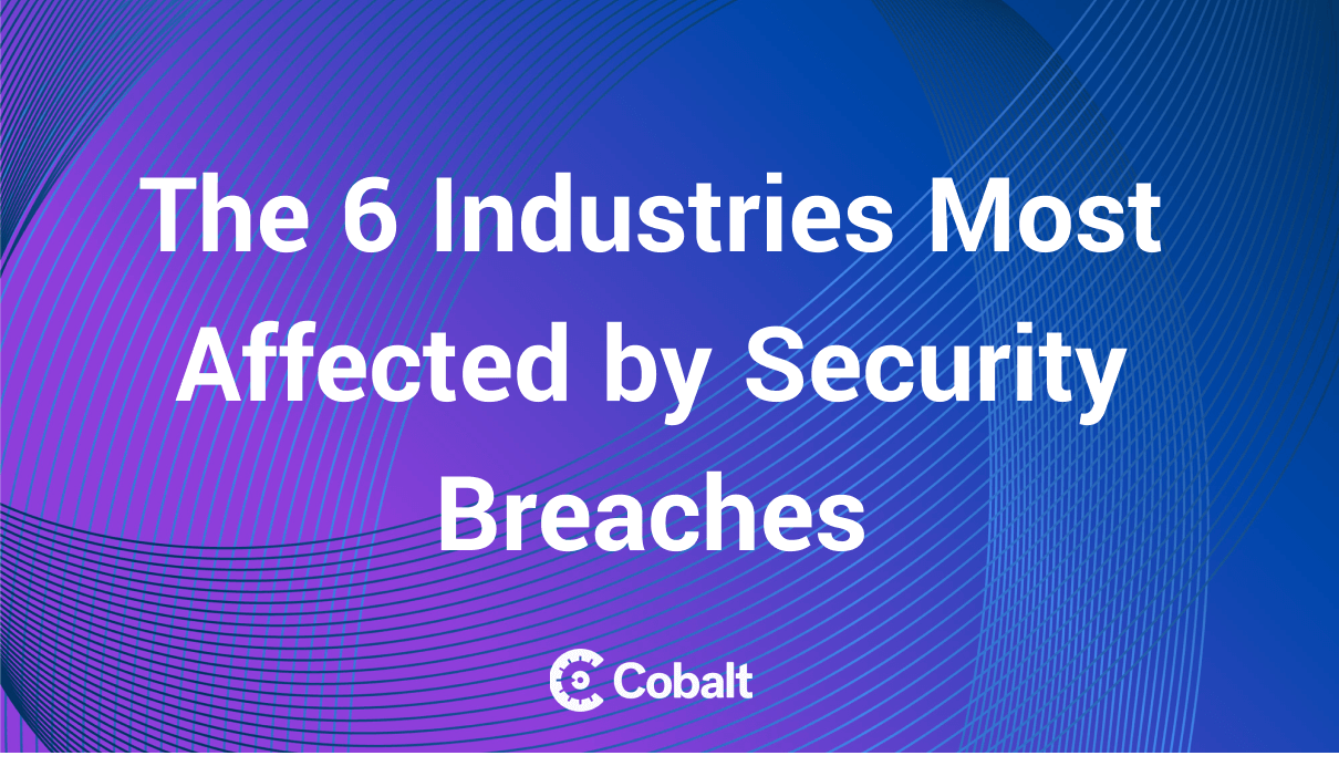 The 6 Industries Most Affected by Security Breaches cover image 