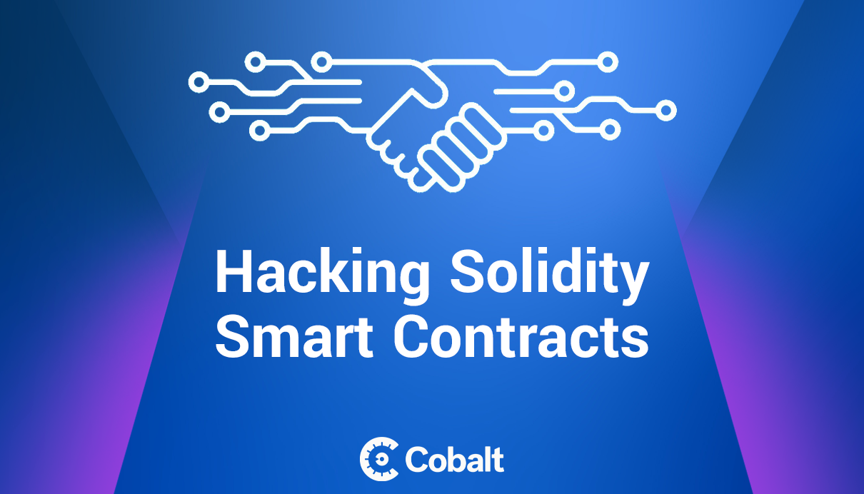 Hacking Solidity Smart Contracts