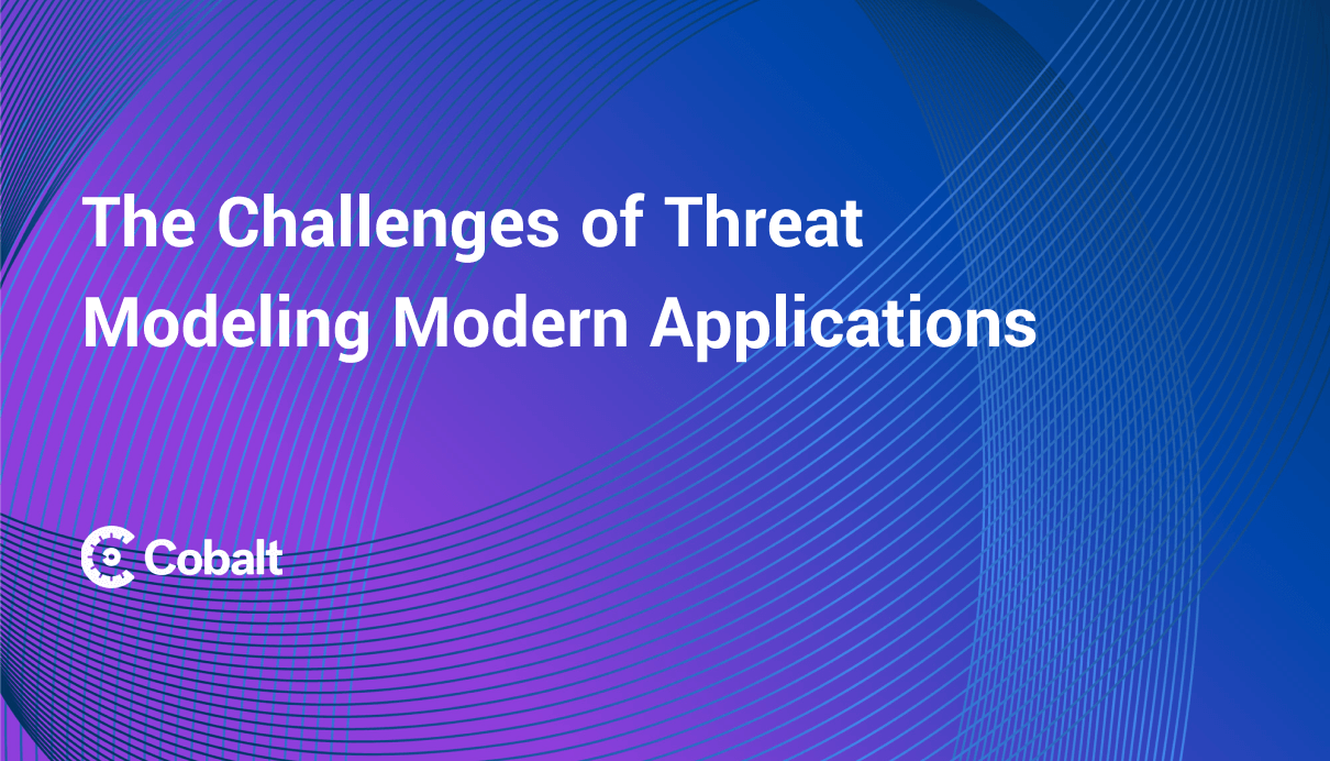 The Challenges of Threat Modeling Modern Applications cover image