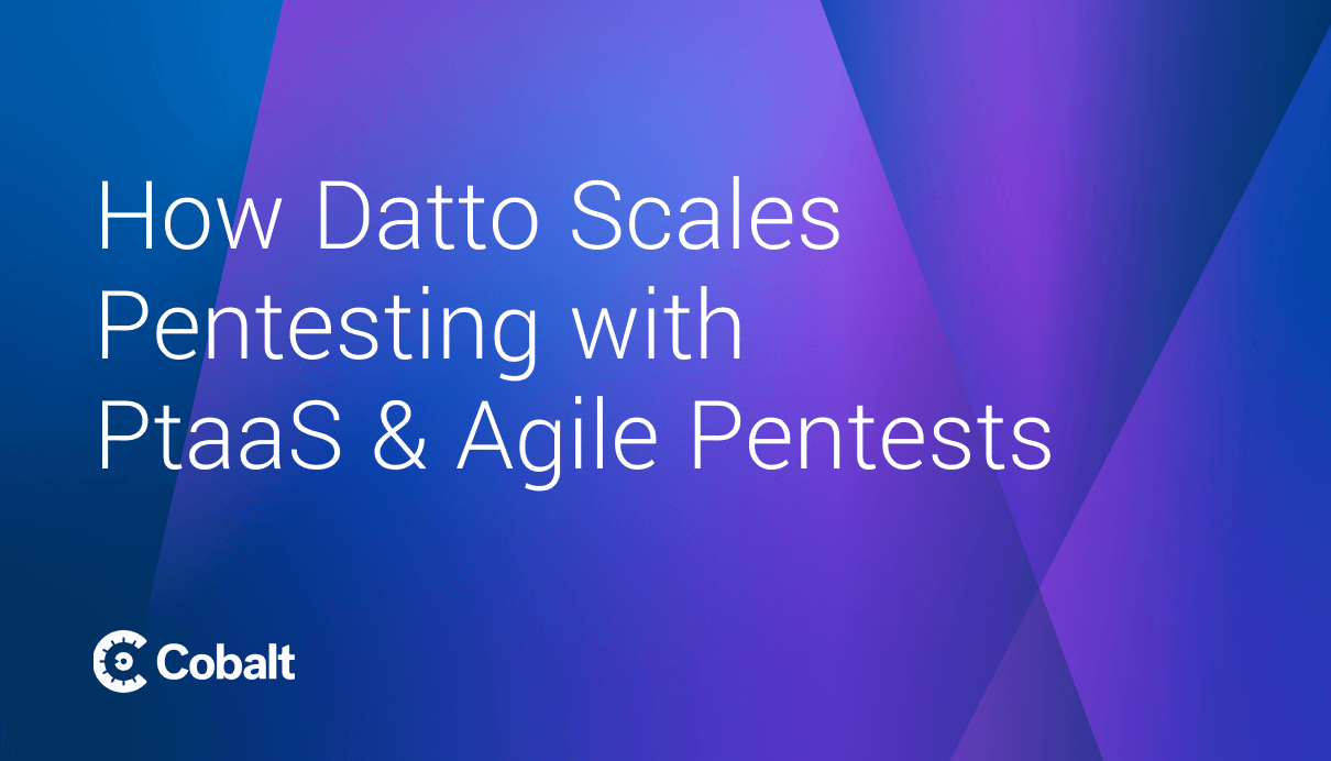 How Datto is Scaling Pentesting with PtaaS cover image