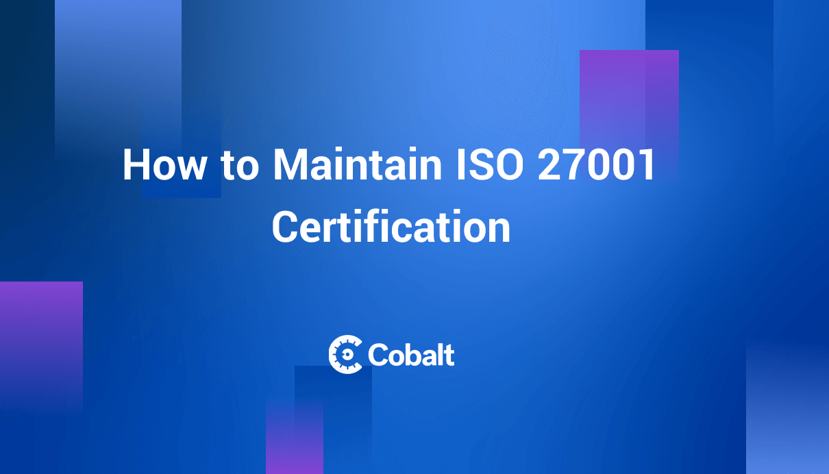 How to Maintain ISO 27001 Certification