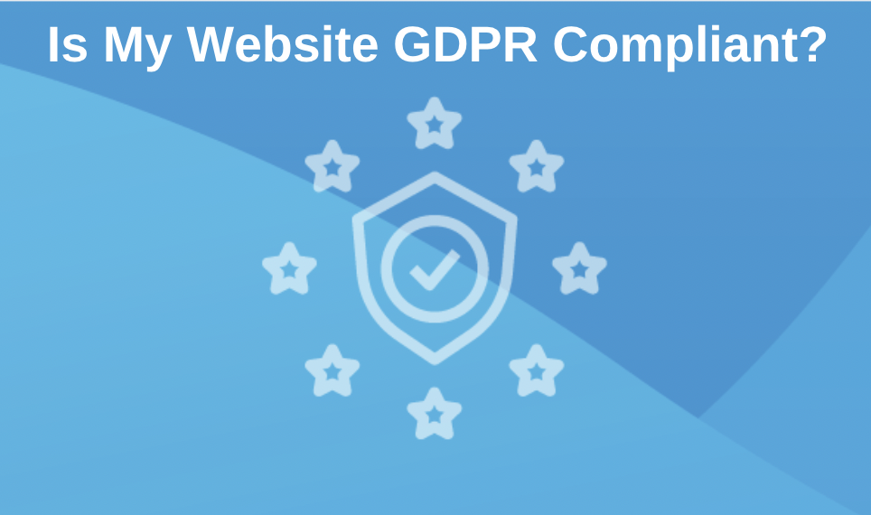 Is my website gdpr compliant cover image 