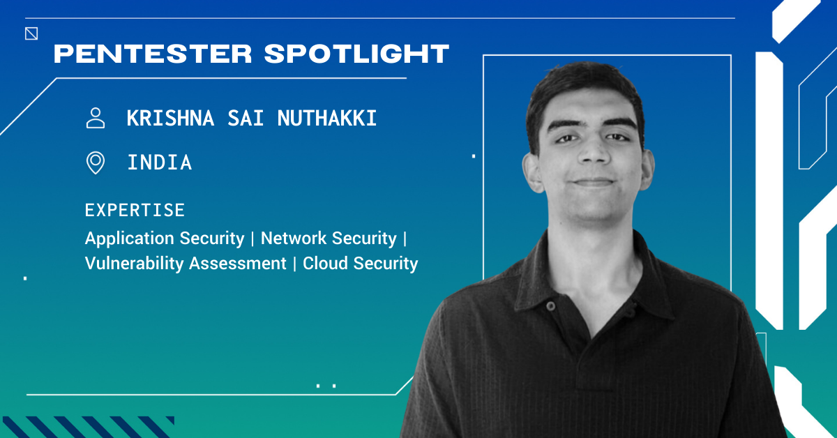 Cobalt Pentester Spotlight — Krishna Sai Nuthakki