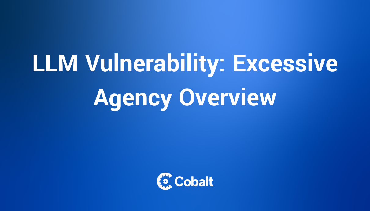 LLM Vulnerability: Excessive Agency Overview