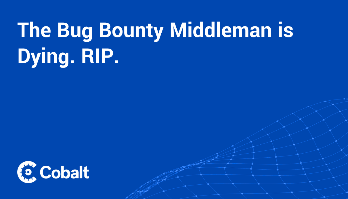 Cover Image: The Bug Bounty Middleman is Dying. RIP.