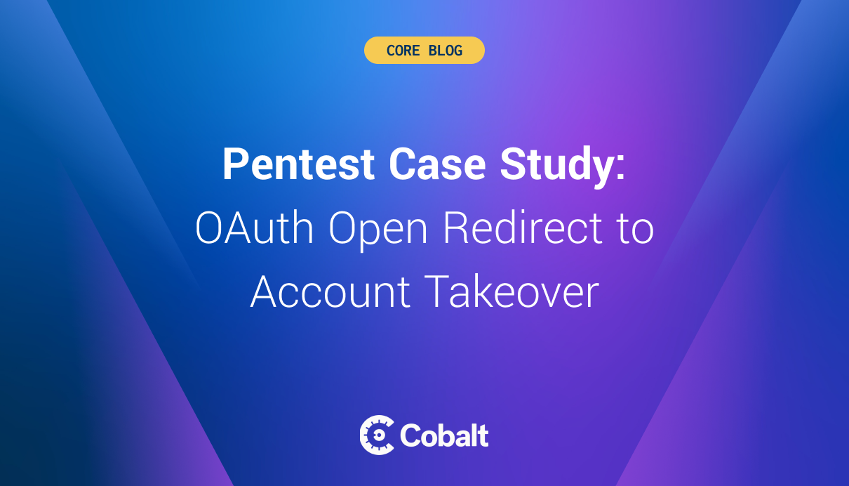 Pentest Case Study: OAuth Open Redirect to Account Takeover