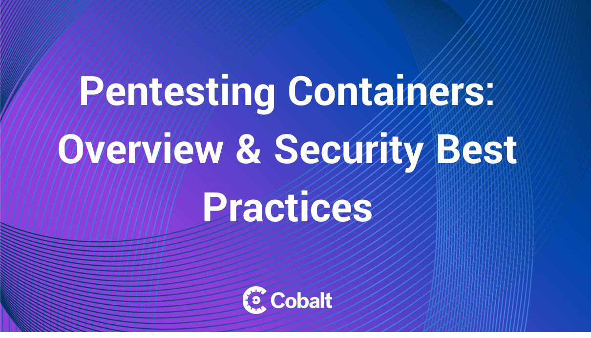 Pentesting Containers: Overview & Security Best Practices cover image