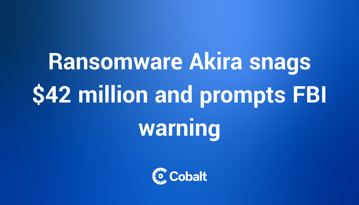 ransomware Akira snags $42 million and prompts FBI warning