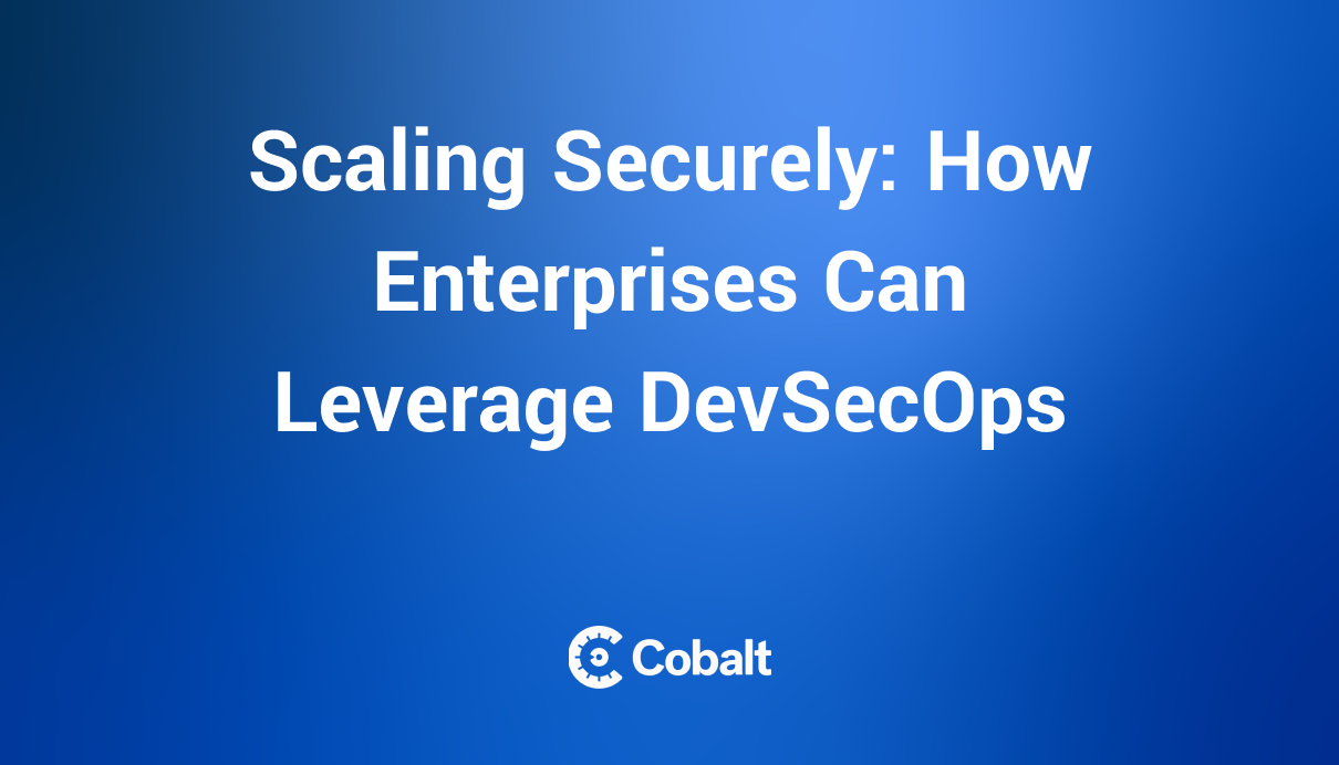 Scaling Securely: How Enterprises Can Leverage DevSecOps