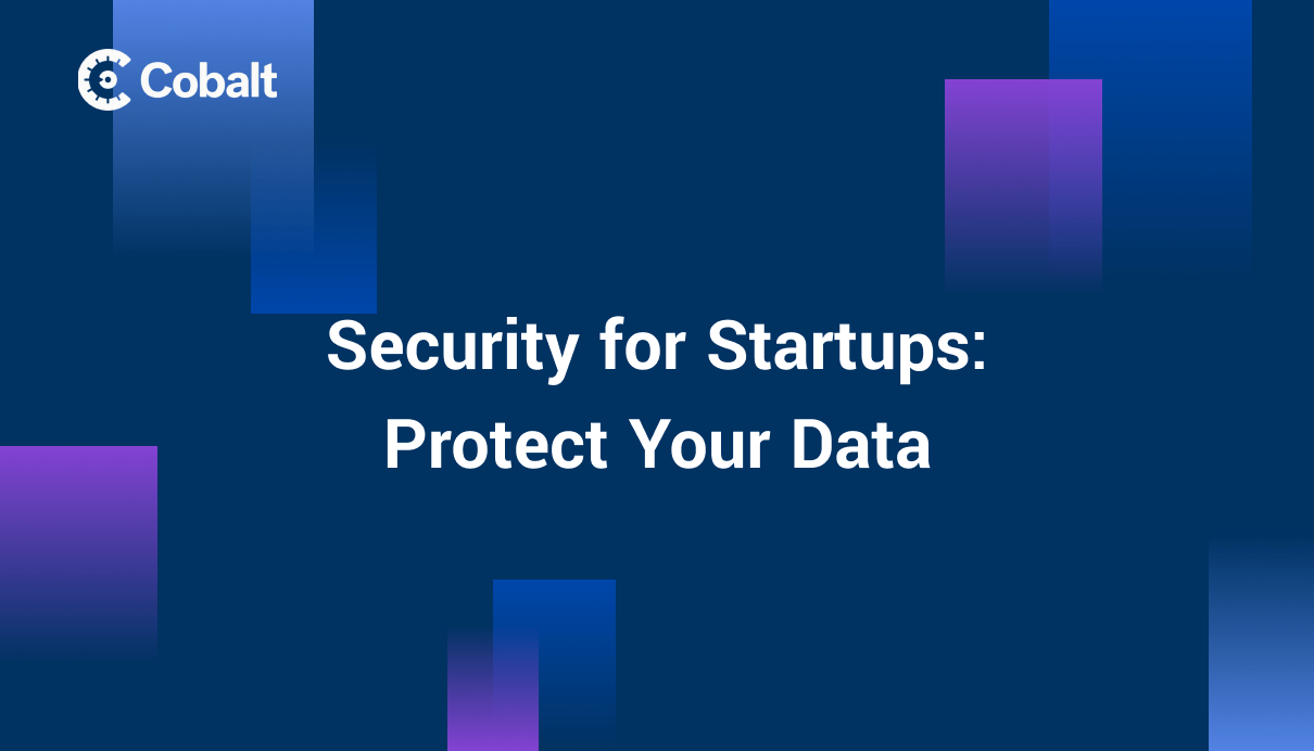 Security for Startups: Protect Your Data cover image 