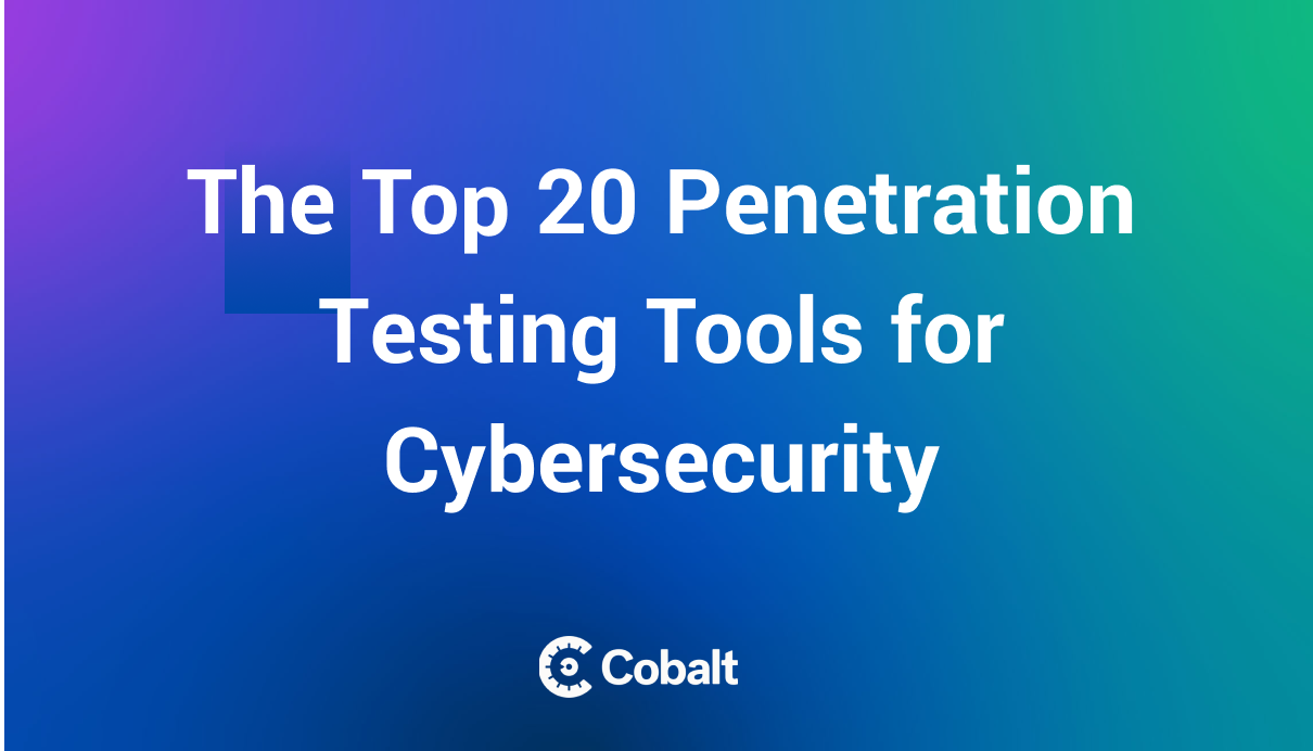 The Top 20 Penetration Testing Tools for Cybersecurity cover image