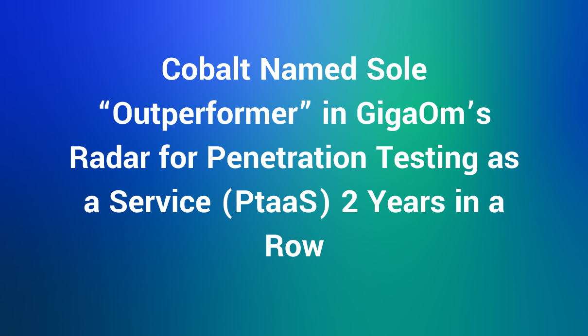 Cobalt Named Sole “Outperformer” in GigaOm’s Radar