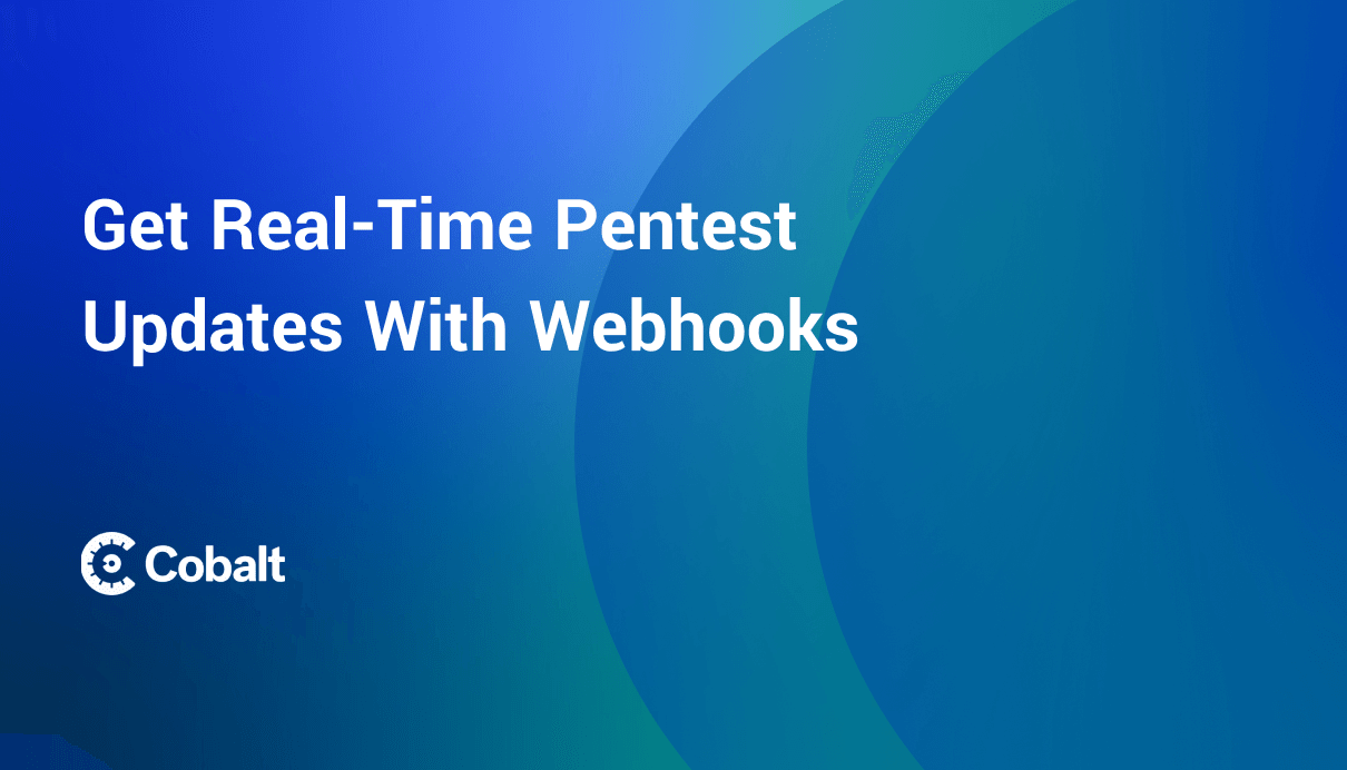 Get Real-Time Pentest Updates with Webhooks cover image